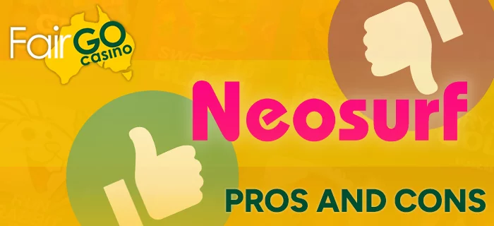 Pros and Cons of the Neosur payment method at FairGo Casino