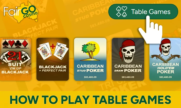 Instructions on how to play Table Games at FairGo Casino